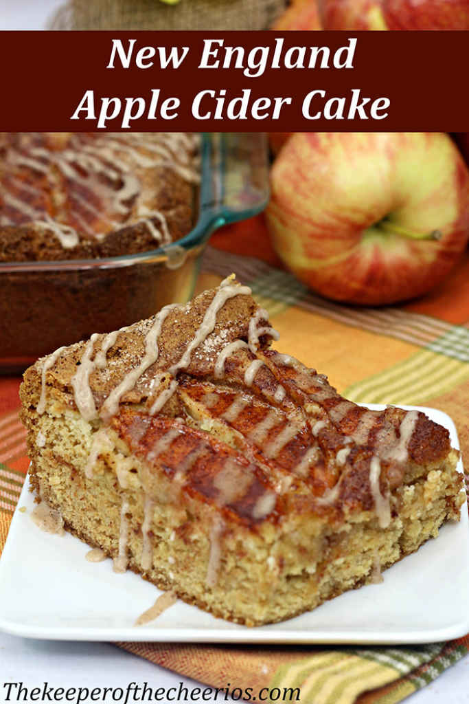 New England Apple Cider Cake - The Keeper of the Cheerios