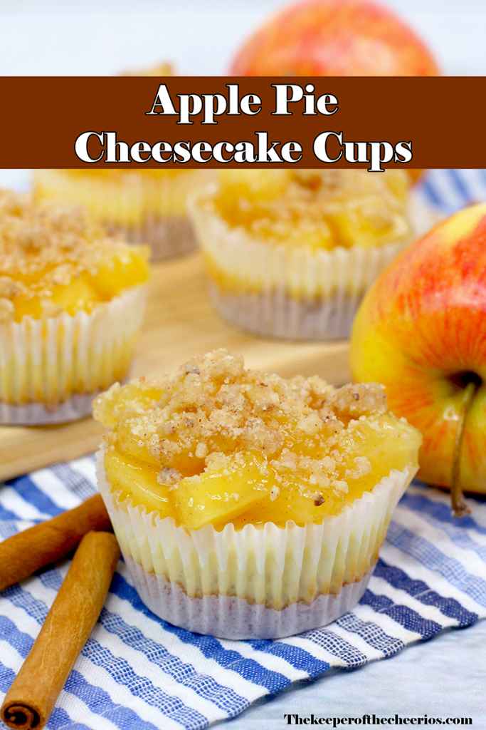 Apple Pie Cheesecake Cups - The Keeper of the Cheerios